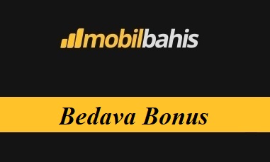 Mobilbahis Bedava Bonus