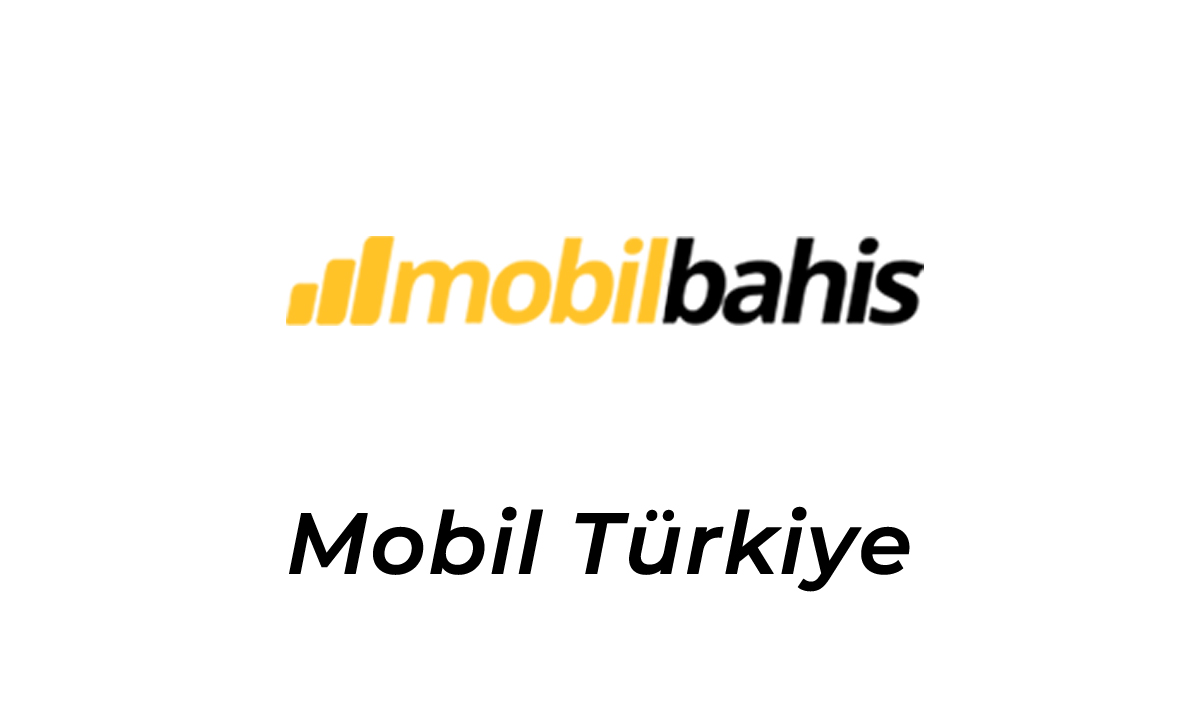 Mobilbahis Mobil Türkiye