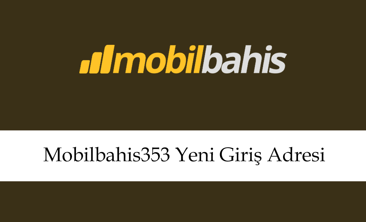 Mobilbahis353giriş