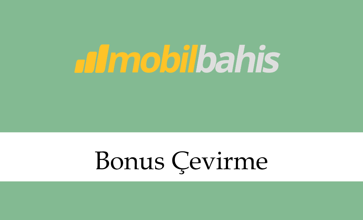 mobilbahisbonusçevirme