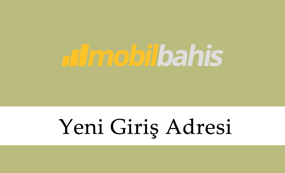 Mobilbahis398 Yeni Giriş Linki – Mobilbahis 398