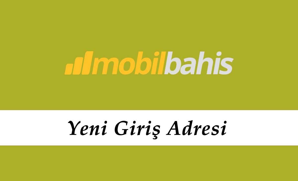 Mobilbahis463 Hızlı Giriş Linki - Mobilbahis 462 Adresi Açıldı