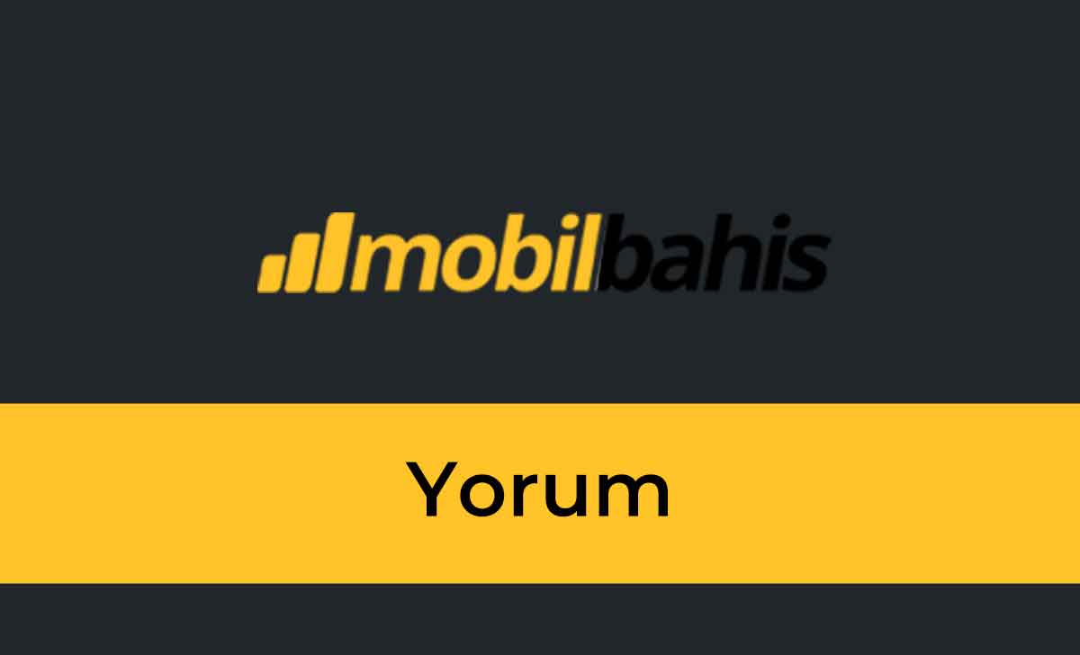 Mobilbahis Yorum