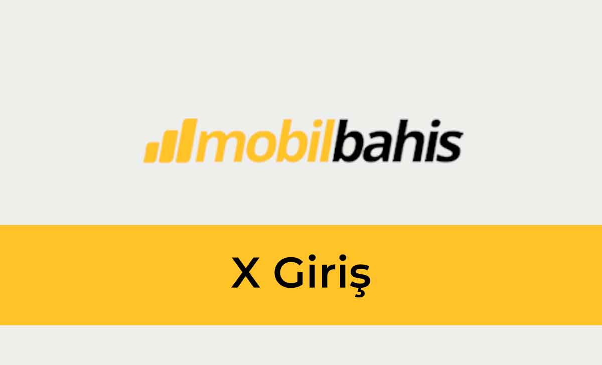 Mobilbahis X Giriş