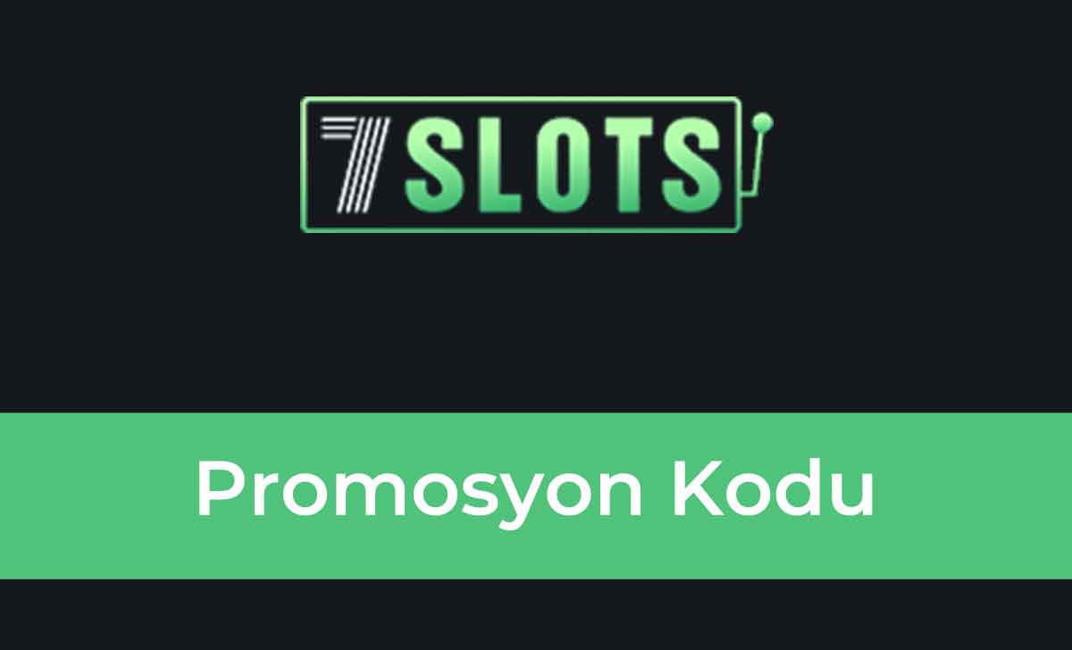 7Slots Promosyon Kodu